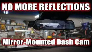 NO MORE Mirror Mounted Dash Cam Reflections!