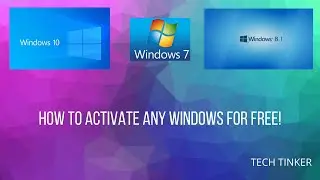 How To Activate Any Windows Version For Free!