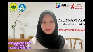 Aku, SMART ASN dan Instansiku - Latsar CPNS Kemendikbud 2024