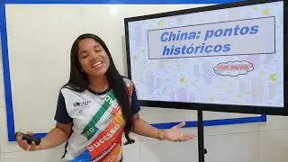 CHINA: PONTOS HISTÓRICOS