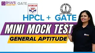 HPCL + GATE 2024 | General Aptitude | Mini Mock Test | BYJU'S GATE