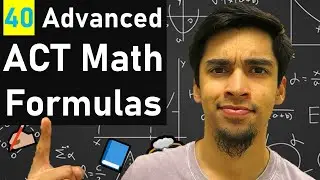 40 MORE ACT® Math Advanced Formulas that Helped Me Improve 10 Points | ACT® Math Tips and Strategies