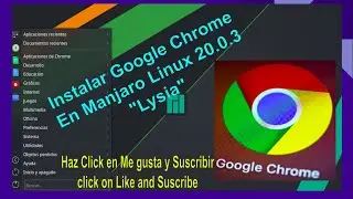 How to Install Google Chrome on Manjaro Linux 20.0.3 KDE from AUR, in the Easiest and Correct Way