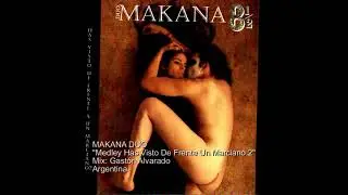 MAKANA DUO  Medley Has Visto De Frente Un Marciano 2