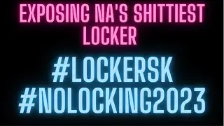 Exposing the shittiest blatant NA Locker (Kastiyu) #NoLocking2023 #LockersK