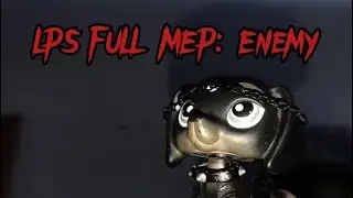 LPS: Enemy {FULL MEP}