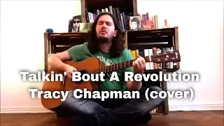 Talkin' Bout A Revolution - Tracy Chapman (cover)