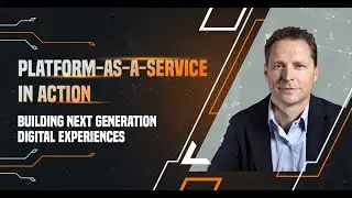 Platform-as-a-Service in Action: Building Next Generation Digital Experiences