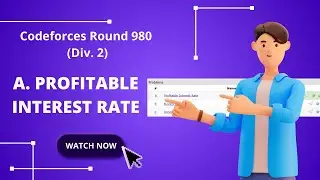 A. Profitable Interest Rate | Codeforces Round 980 (Div. 2) | Programming for Career