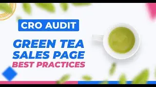 Green Tea Product Page Best Practises and More Mobile Landing Page Audits