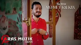 Mehmet Kalkan - Ben Varım 2024