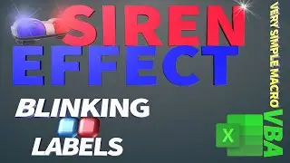 Excel VBA - Create a Siren Effect Using Labels