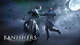 Banishers: Ghosts of New Eden - Продолжаем изгонять призраков!