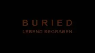 Buried - Lebend begraben (1080p de)