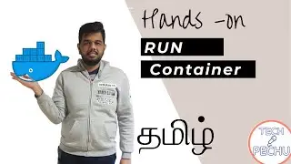 Learn Docker in Tamil | run container | Hands-on | Devops in Tamil #Docker #Tamil #DevopsinTamil