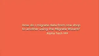 [AT Migrate] How do I migrate data from one shop to another using the Migrate Wizard
