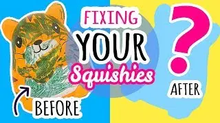 Squishy Makeover: Fixing Your Squishies #10