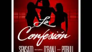 Sensato Ft. Pitbull & D'Banj - La Confesion