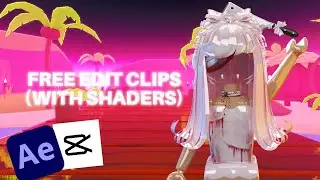 Free roblox edit clips (with shaders)