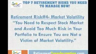 Top 7 Retirement Risk You can Not Ignore!