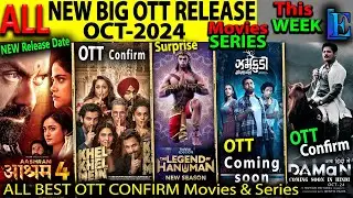 Khel Khel Mein OTT Release OCT-24 & More NEW BIG Hindi Movies Web-Series Aashram4, Hanuman5, DaMan