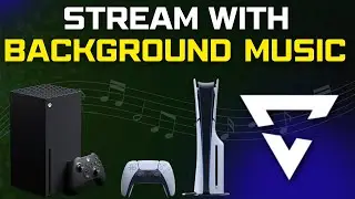 How To Add Background Music To your Xbox/PS5 Livestreams (NO CAPTURE CARD REQUIRED)