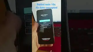 xiaomi redmi note 10s NV data is corrupted 