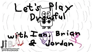 Let's Play Drawful with Ian, Brian & Jordan