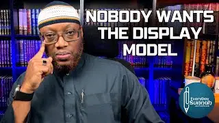 Nobody Wants The Display Model By Abu ‘Abdis Salaam Siddiq Al Juyaanee