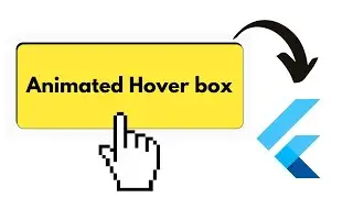 Cool ANIMATED HOVER BOX 🖱️ EFFECT in Flutter