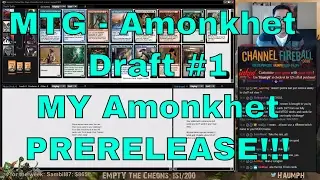 MTG - Amonkhet Draft #1 - MY AMONKHET PRERELEASE!!!
