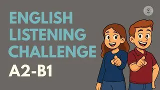 Improve Your English Listening (A2-B1) | Daily English Podcast for Learners!