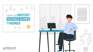 How to Import Google Slides Themes: A Step-By-Step Google Slides Tutorial