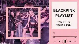 Blackpink songs playlist 2025