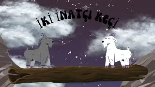 Çocuk Masalları | İki İnatçı Keçi