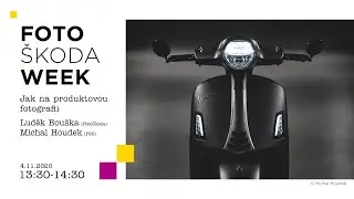 FotoŠkoda WEEK: Jak na produktovou fotografii