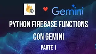 Python Firebase Functions usando Gemini - Parte 1