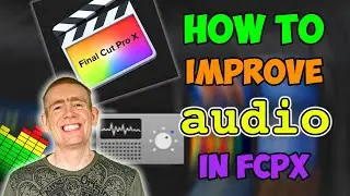 How To IMPROVE YOUR AUDIO in Final Cut Pro X with this SIMPLE EFFECT