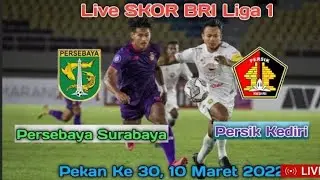 🔴Live Persebaya Vs Persik Kediri