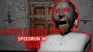 Granny 1.8 - Granny Extreme Mode Speedrun In 