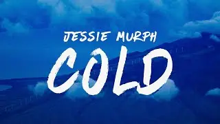 Jessie Murph - Cold (Lyrics)