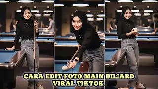 TUTORIAL EDIT FOTO DI TEMPAT BILIARD VIRAL TIKTOK PAKAI WAJAH SENDIRI 🔥