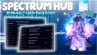 Sailor Piece Script 『Best Update』— Auto Farm, Infinite Tower, Dungeon, Kill Aura and More! *NO KEY*