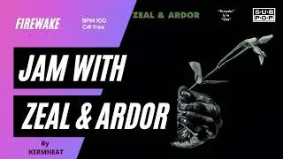 Jam with Zeal & Ardor "Firewake" tempo BPM 100 - C# free -  guitar backing track #jamwith metal