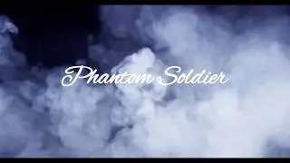 Phantom Soldier "Corona Edition"