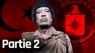 L'incroyable histoire de Kadhafi | Partie 2
