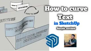 How to Curve Text in SketchUp