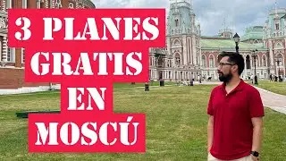 3 LUGARES EN 1 DIA EN MOSCÚ | Gratis y para todos los gustos