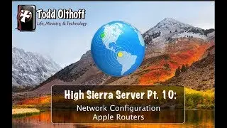 High Sierra Server Part 10: Network Configuration-Apple Routers