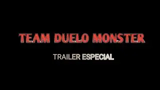 O RETORNO DO TEAM DUELO MONSTER|Trailer Oficial